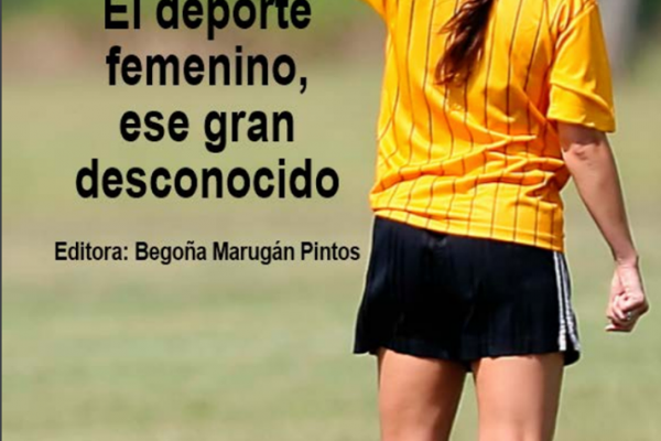 uc3m. El Deporte Femenino, ese gran desconocido Begoña Marugan